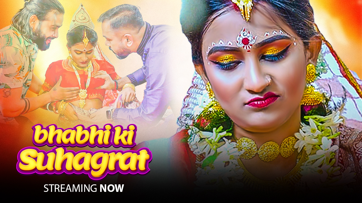 BHABHI KI SUHAGRAT